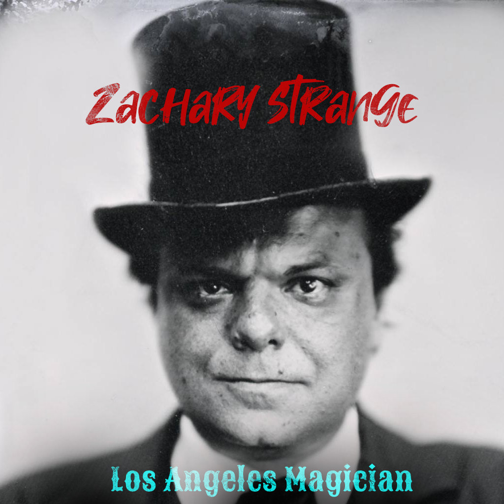 Zachary Strange Zack Magician in Los Angeles